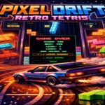 PIXEL DRIFT RETRO TETRIS
